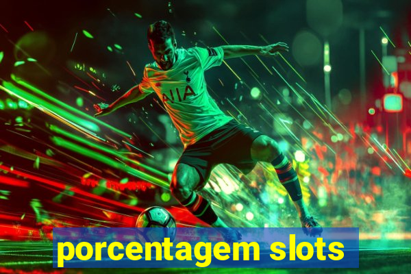 porcentagem slots